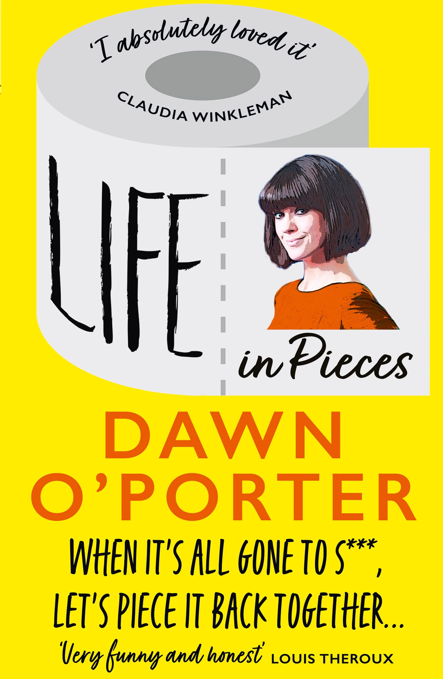 Life in Pieces: From the Sunday Times Bestselling author of So Lucky, comes a.