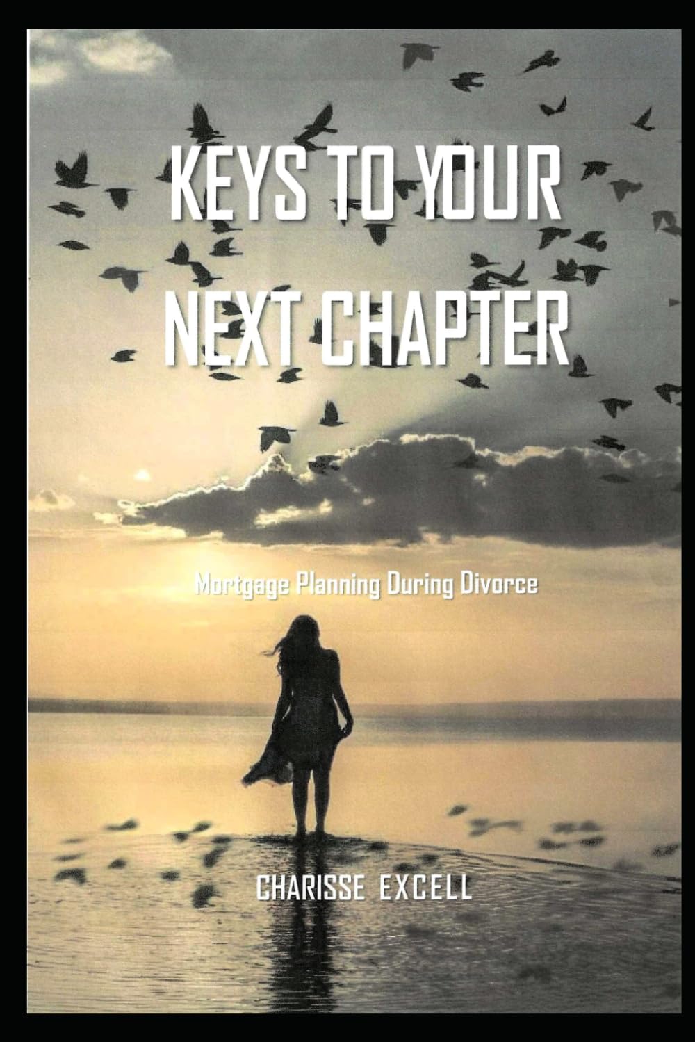 Keys To Your Next Chapter: Mortgage Planning During Divorce