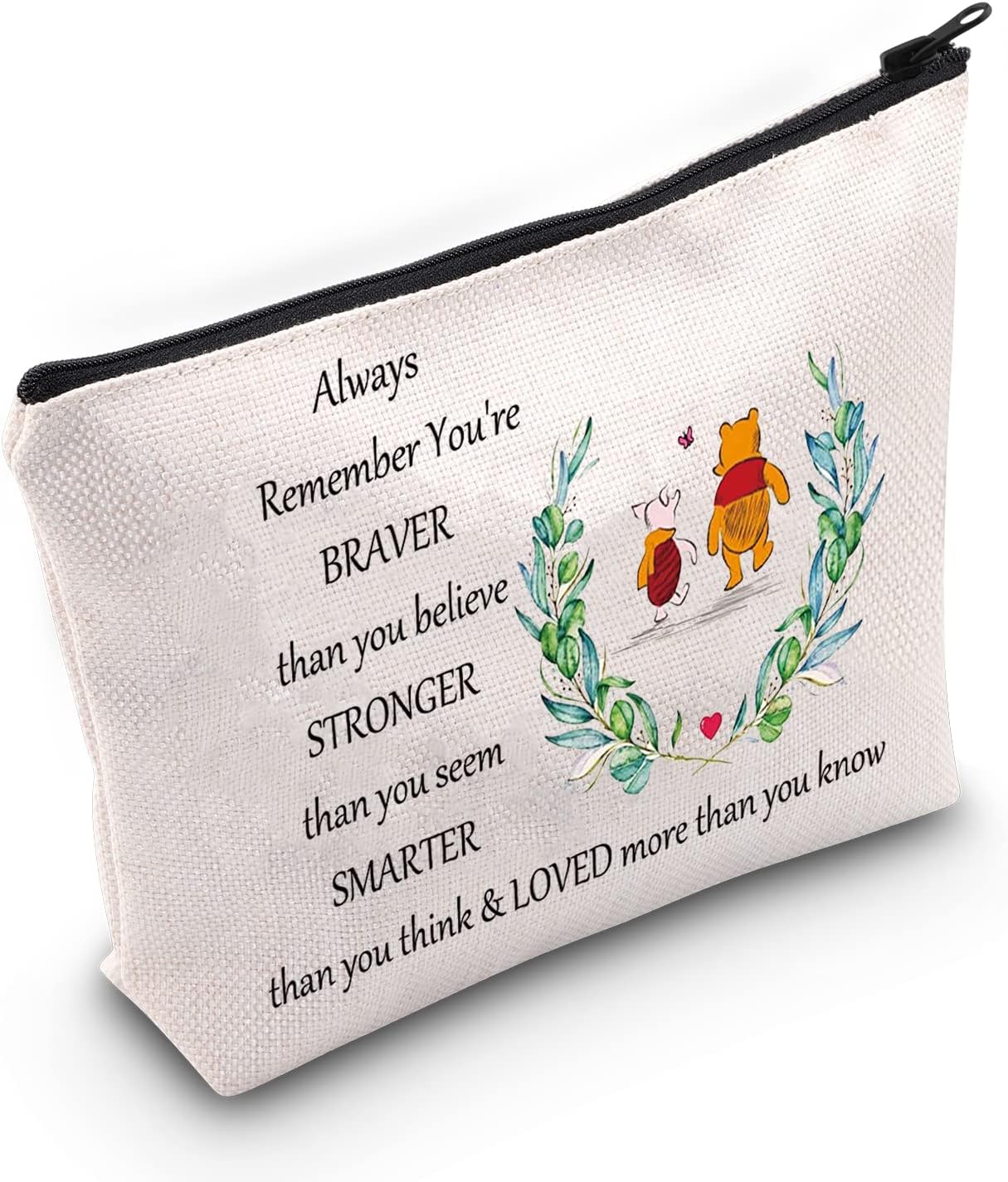 Friendship You Are Braver Stronger Smarter Than You Think Zipper Cosmetic Bag Gift For Women Girls, Wei Ni Bag, Makeup Bag