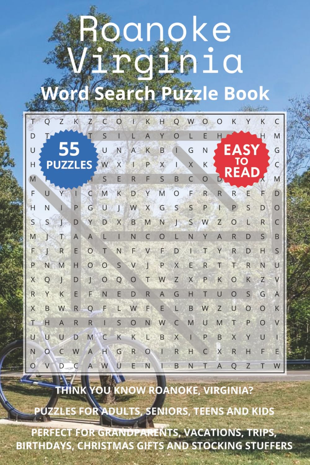Roanoke Virginia Word Search Puzzle Book: Think you know Roanoke, Virginia? Puzzles for Adults, Seniors, Teens and Kids. Perfect for Grandparents, ... Christmas Gifts and Stocking Stuffers.