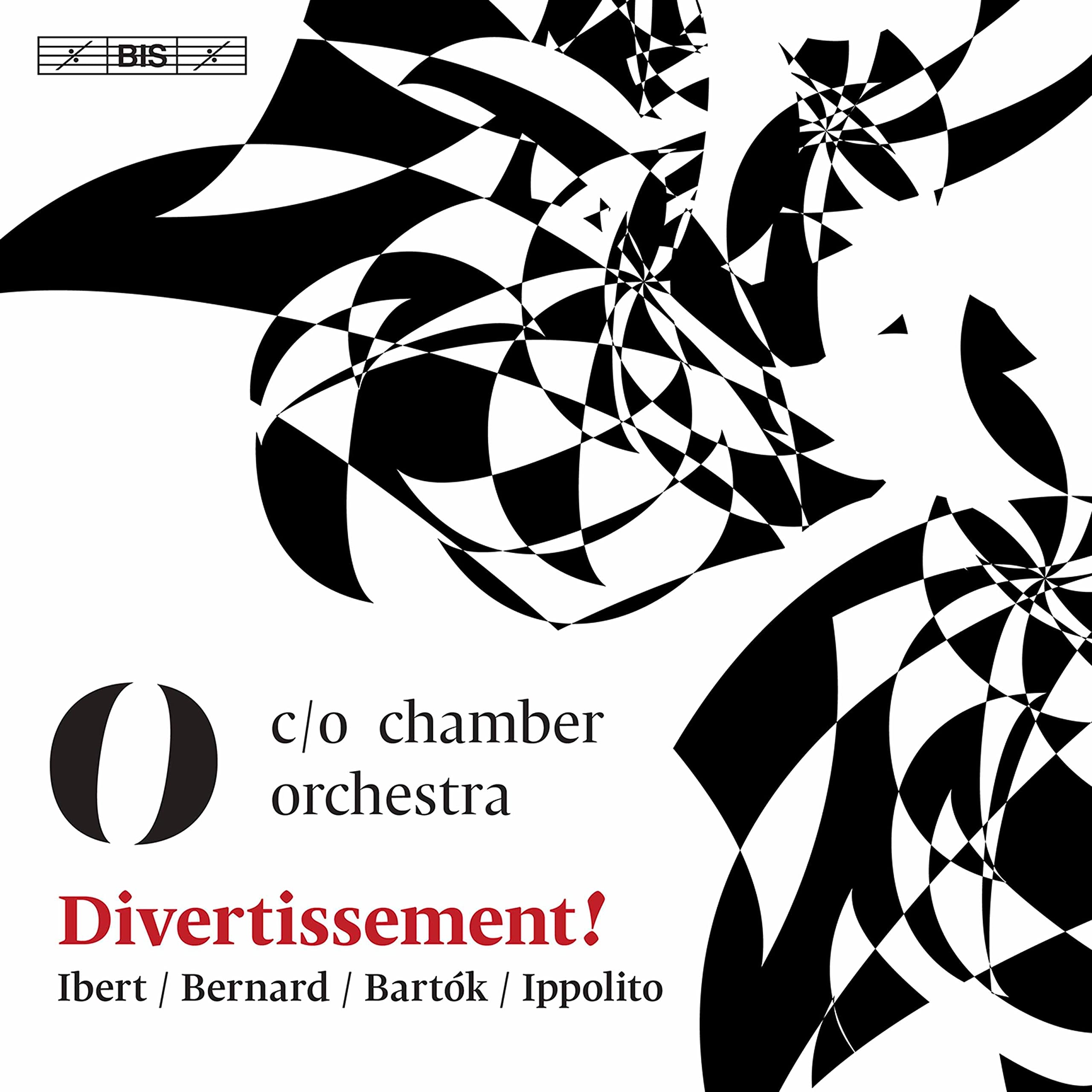 Divertissement! - Ibert / Bernard / Bartók / Ippolito