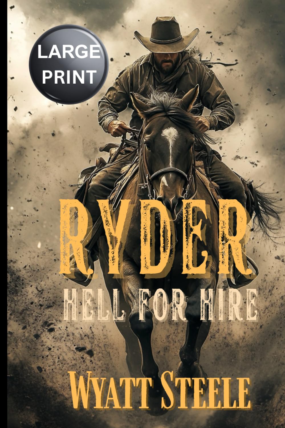 Ryder - Hell for Hire - LARGE PRINT: Classic Western Novel: 2 (Ryder - LARGE PRINT WESTERN SERIES)