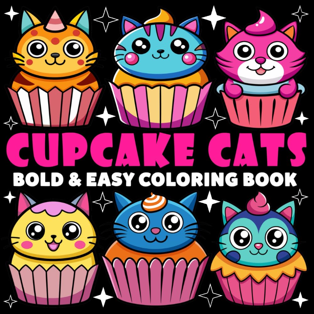 Cupcake Cats Coloring Book | Bold and Easy Coloring Book: 70 Pages - 8.5" x 8.5" - For Animals Cupcake Lovers (Bold & Easy Coloring Book Series)