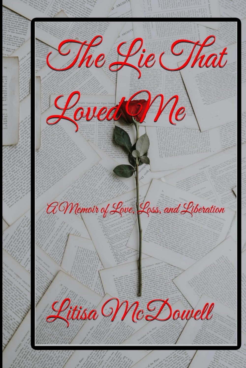 The Lie That Loved Me: A Memoir of Love, Loss, and Liberation