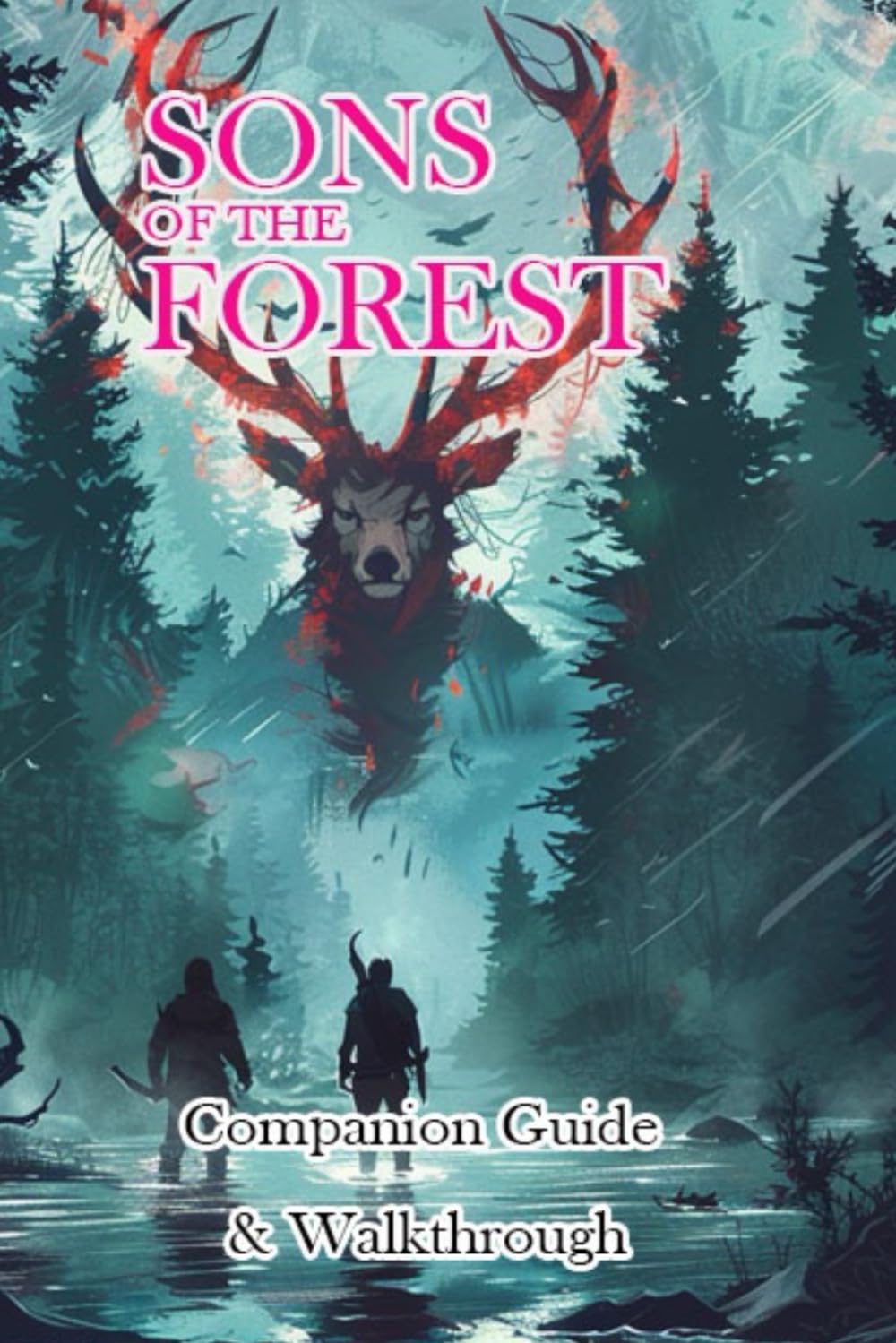 Sons of the Forest Companion Guide & Walkthrough