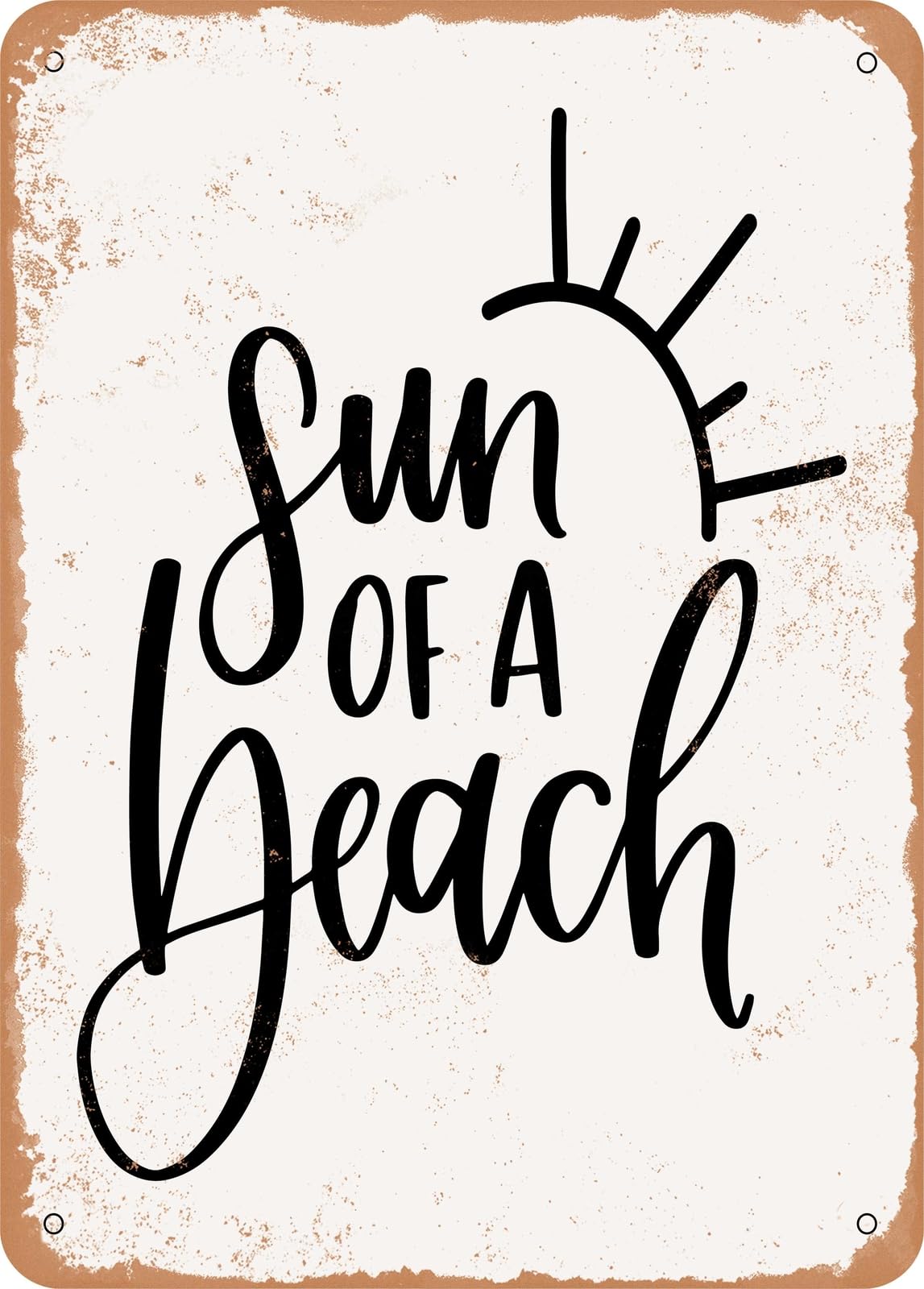 Metal Sign - Sun of a Beach - Vintage Rusty Look home decor