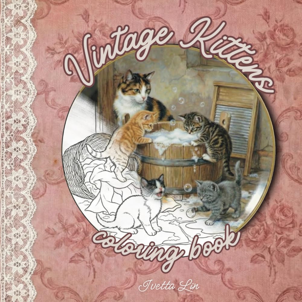 Vintage Kittens Coloring Book: A Relaxing Adult Coloring Book with Vintage-Inspired Cat Illustrations on Decorative Plates and Cozy Cottage Moments