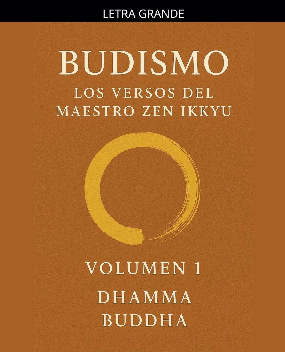 Budismo: Los Versos del Maestro Zen Ikkyu: 1