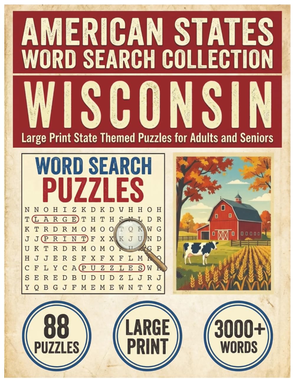 Wisconsin Word Search Puzzle Book: Large Print State Themed Puzzles for Adults and Seniors: Explore Local Cities, History, Facts and Street Food ... (American States Word Search Collection)