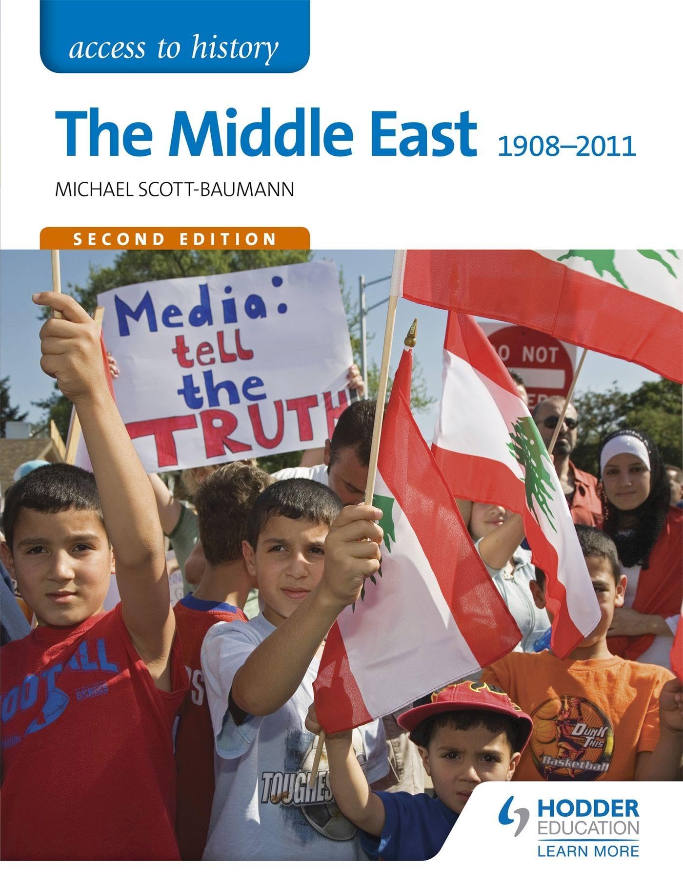 Michael Scott-Baumann Access to History: The Middle East 1908-2011 Second Edition