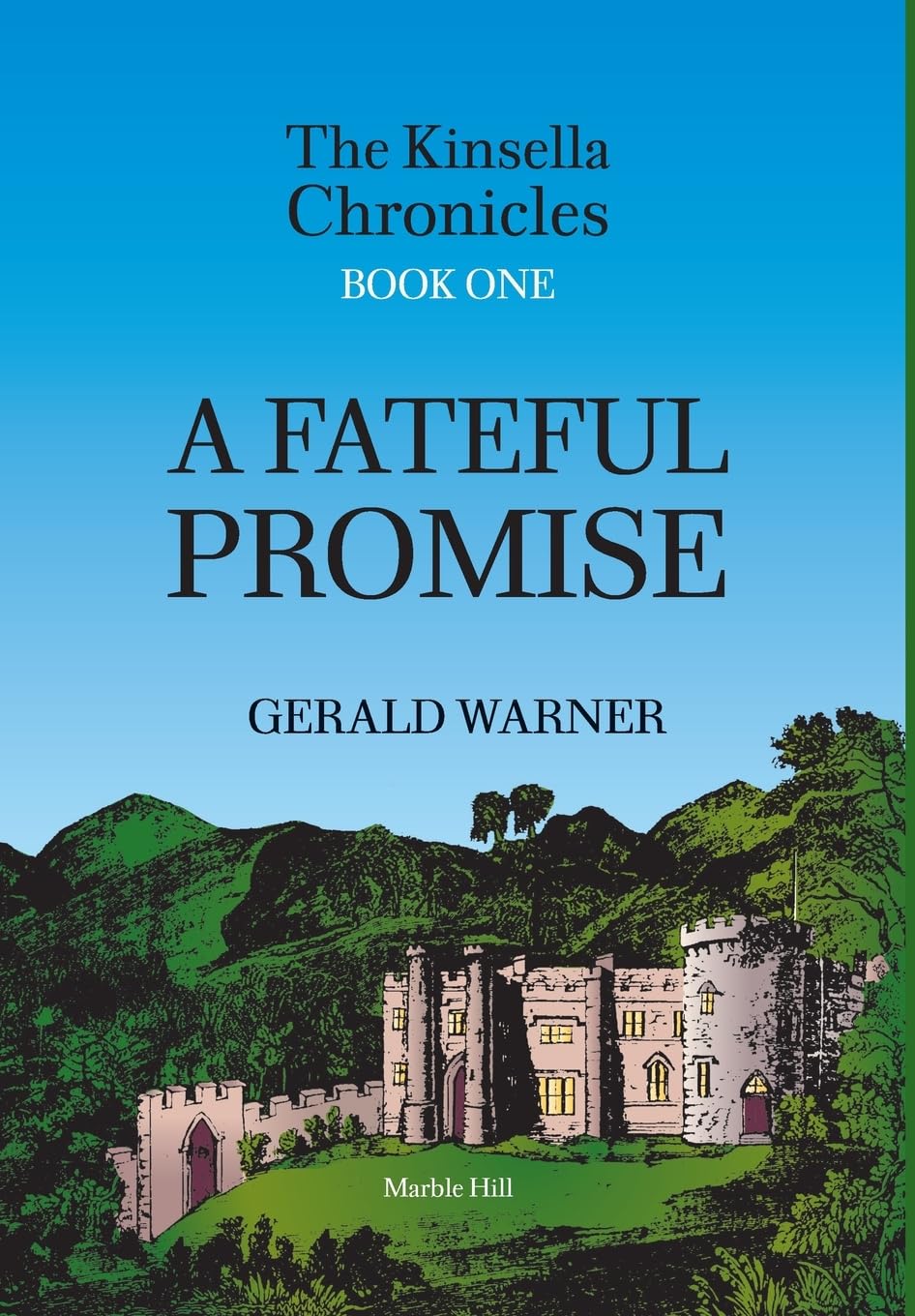 A FATEFUL PROMISE: ONE (The Kinsella Chronicles Book One)