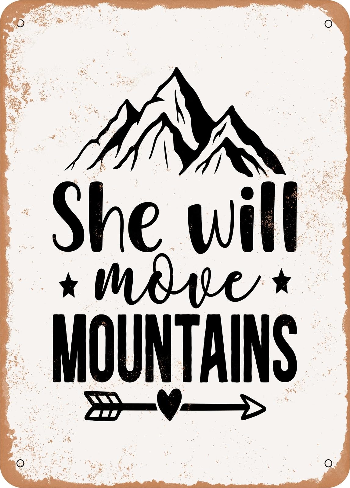 Miaomansenstore Metal Sign - She Will Move Mountains - Vintage Rusty Look Home Decor