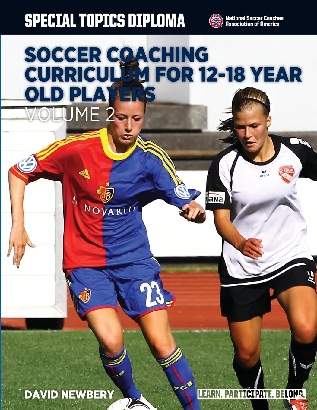 Soccer coaching curriculum for 12-18 year olds: volume 2 (nscacaa player development)