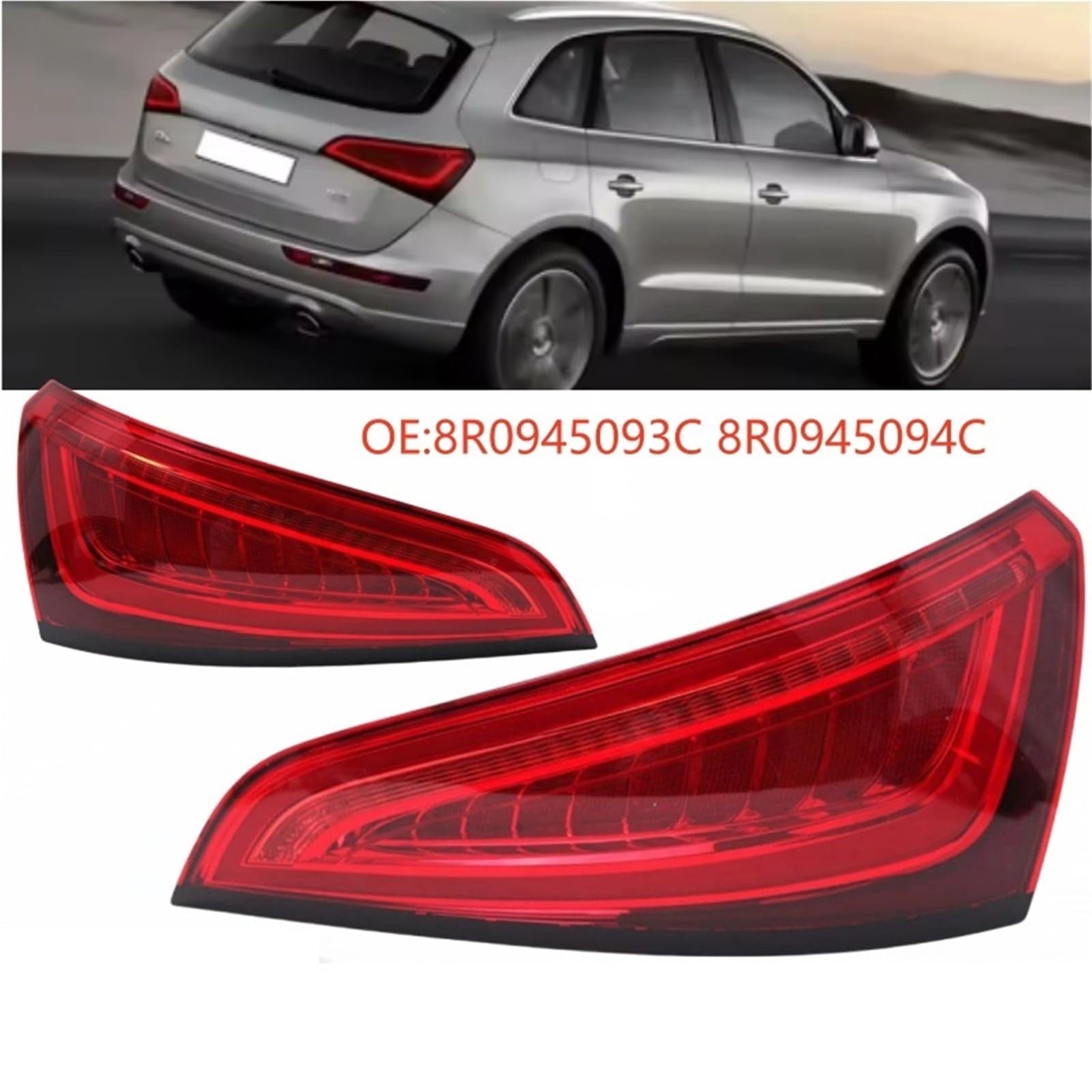 Lampa tylna zespolona Zestaw świateł tylnych samochodu Audi Q5 8R 2014-2016 Lampa sygnałowa LED 8R0945093C 8R0945094C(Right 8R0945094C)