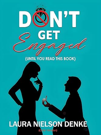 Don't Get Engaged
