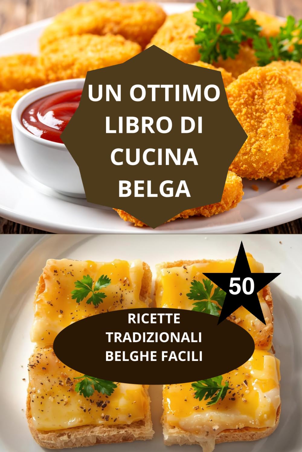 IL GRANDE LIBRO DELLA CUCINA BELGA: SEMPLICI RICETTE TRADIZIONALI BELGHE-ricette belghe facili da preparare-cucina belga autentica metodi cottura