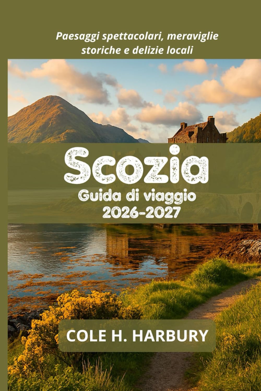Scozia Guida di viaggio 2026-2027