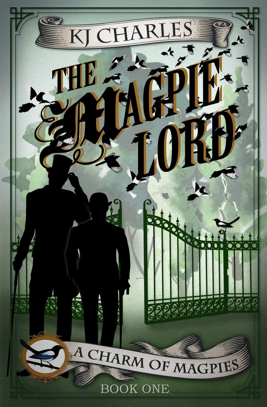 The Magpie Lord: Volume 1 (A Charm of Magpies)