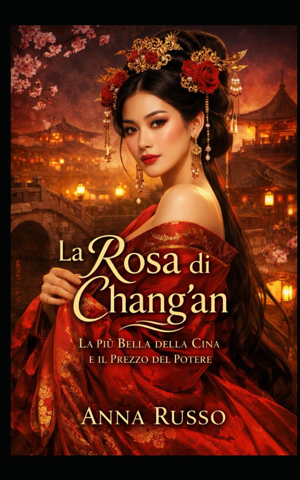 La Rosa di Chang’an: La Più Bella della Cina e il Prezzo del Potere (Amore e Potere)
