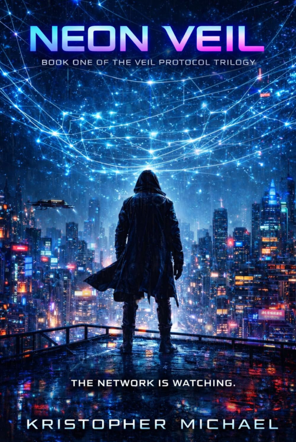 Neon Veil: Book One of the Veil Protocol Trilogy