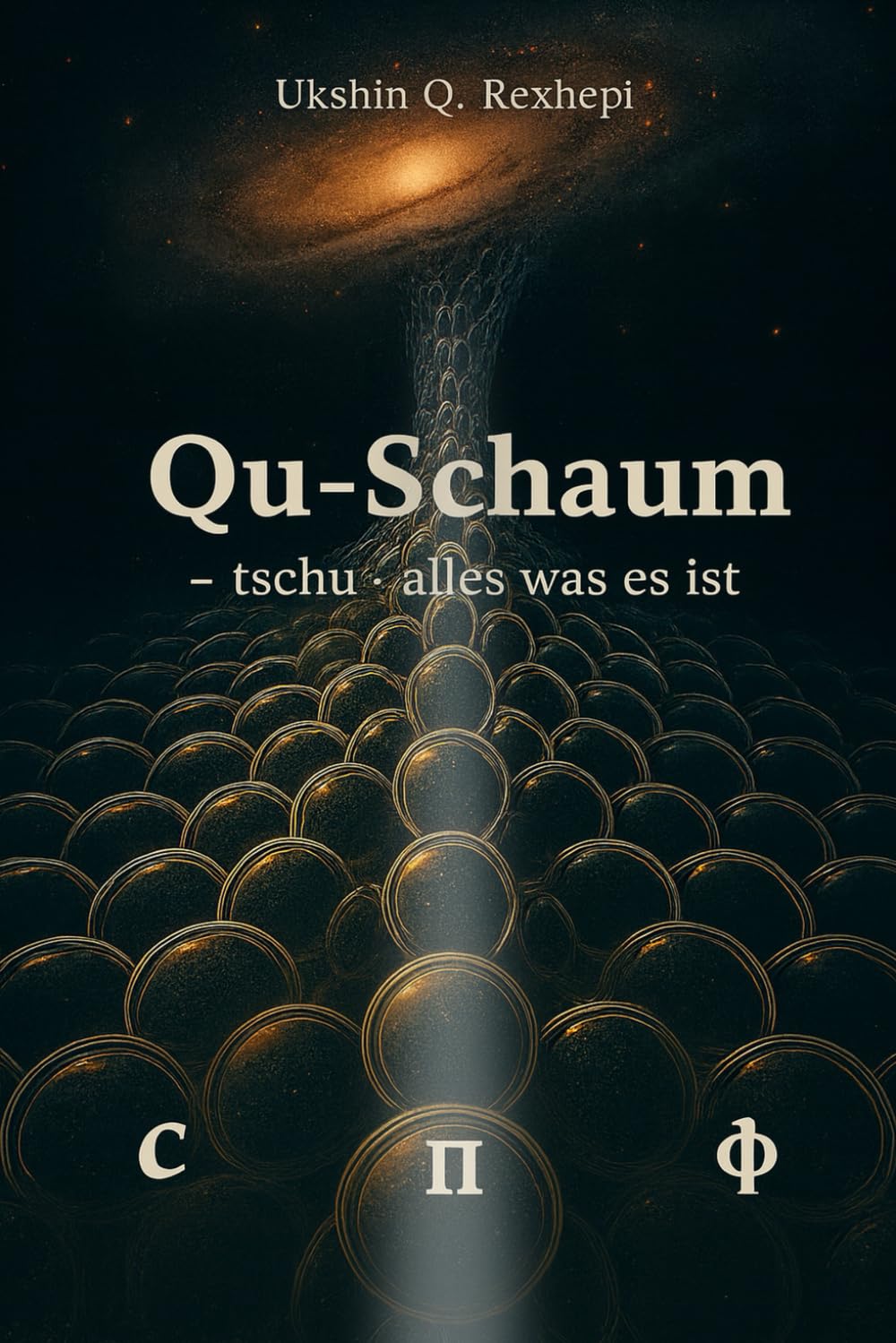 Qu-Schaum: tschu - alles was es ist