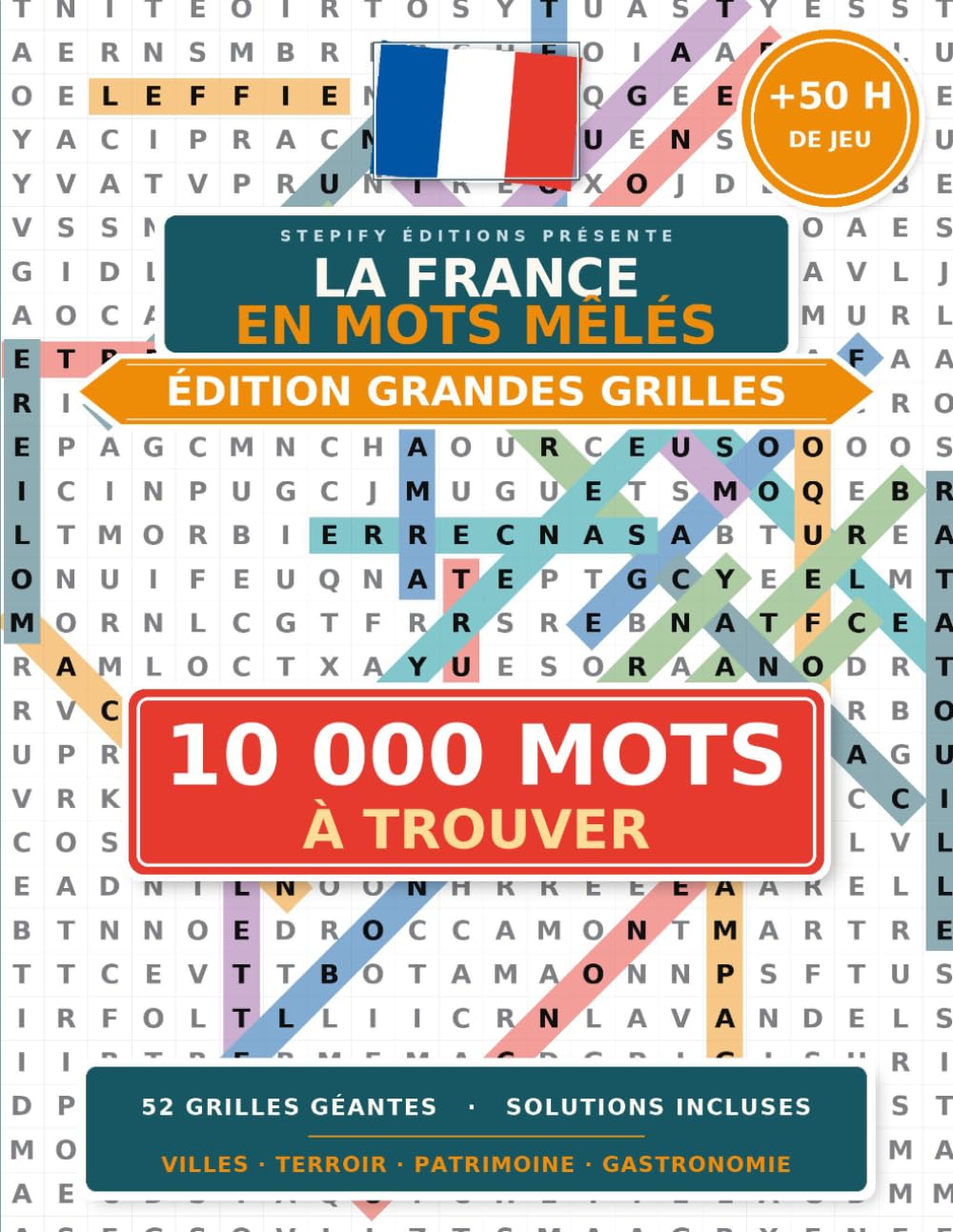 La France en mots mêlés: Édition Grandes Grilles — 52 grilles géantes, près de 10 000 mots à trouver, solutions incluses
