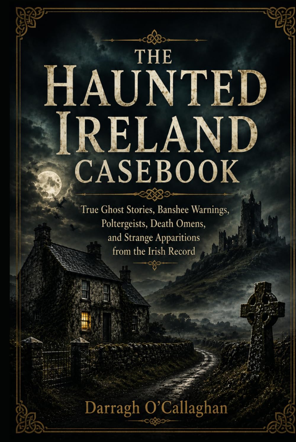 The Haunted Ireland Casebook