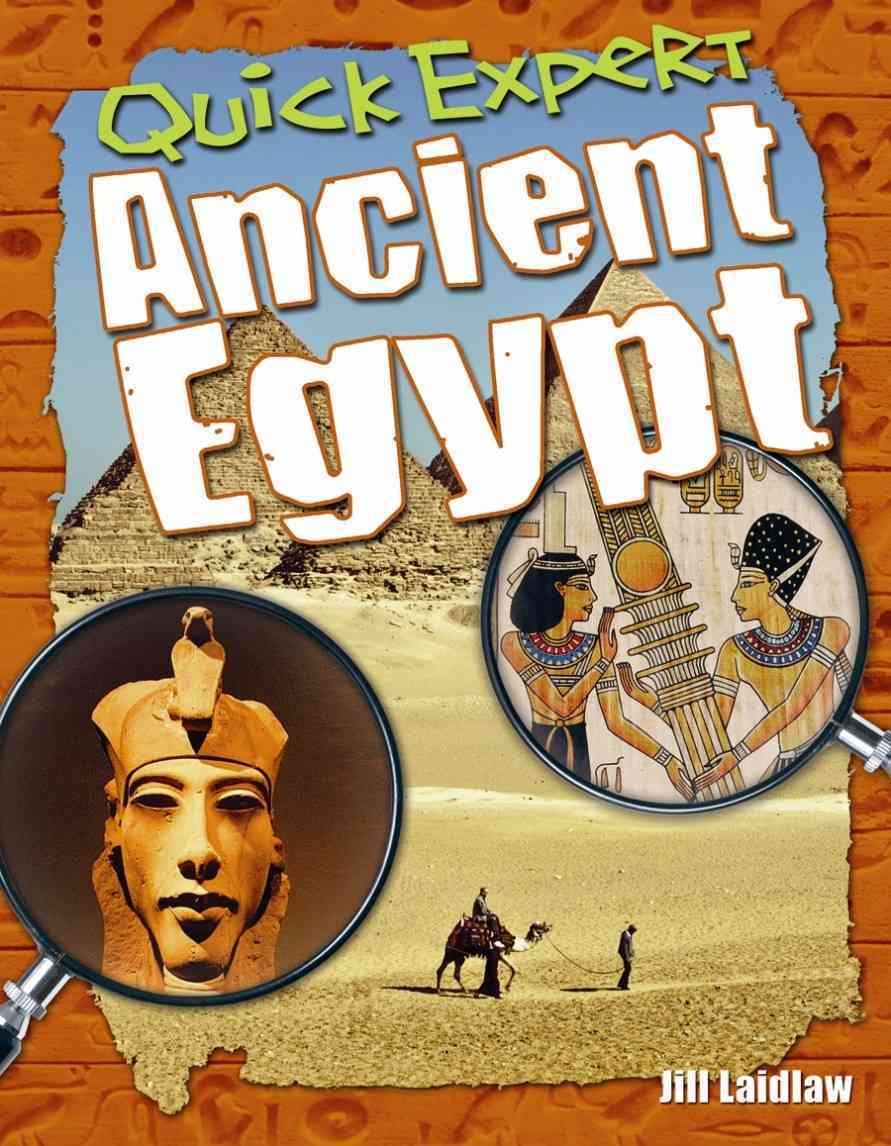 Quick Expert: Ancient Egypt (Crabtree Connections Level 2 - Below-Average)