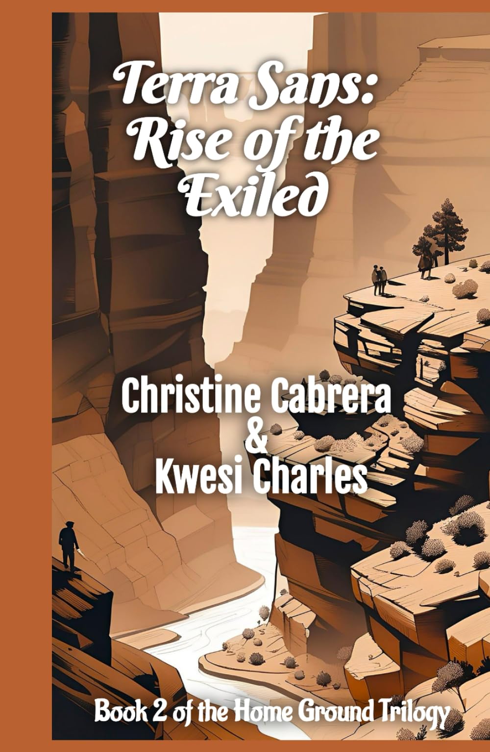 Terra Sans: Rise of the Exiled: Book 2 of the Home Ground Trilogy