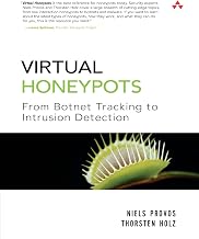Virtual Honeypots: From Botnet Tracking to Intrusion Detection