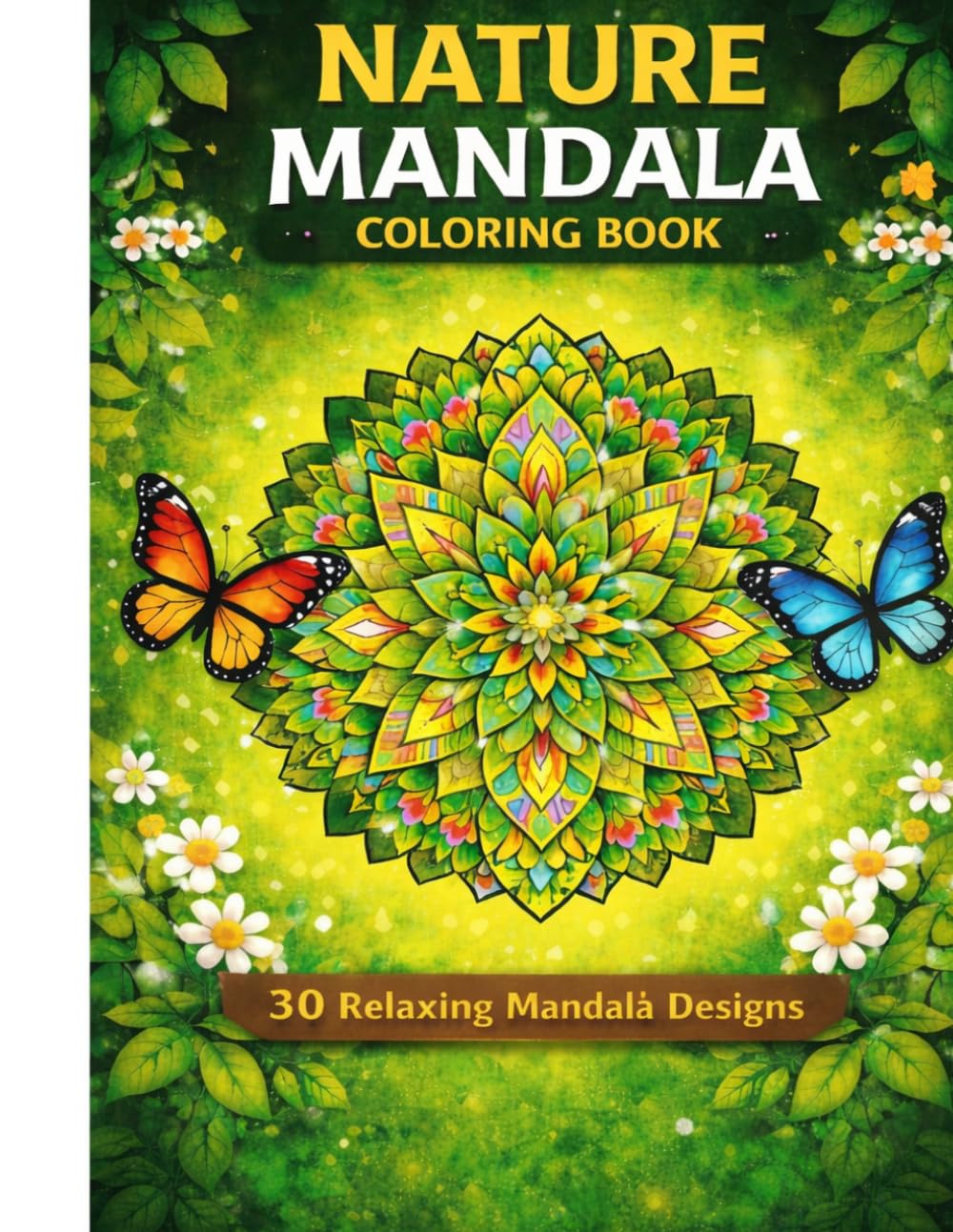 Nature Mandala Coloring Book: 30 Relaxing Mandala Designs