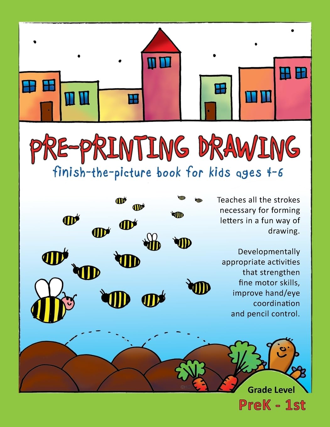 Pre-Printing Drawing: Teaches all the strokes necessary for forming letters in a fun way of drawing. Developmentally appropriate activities that ... hand/eye coordination and pencil control.