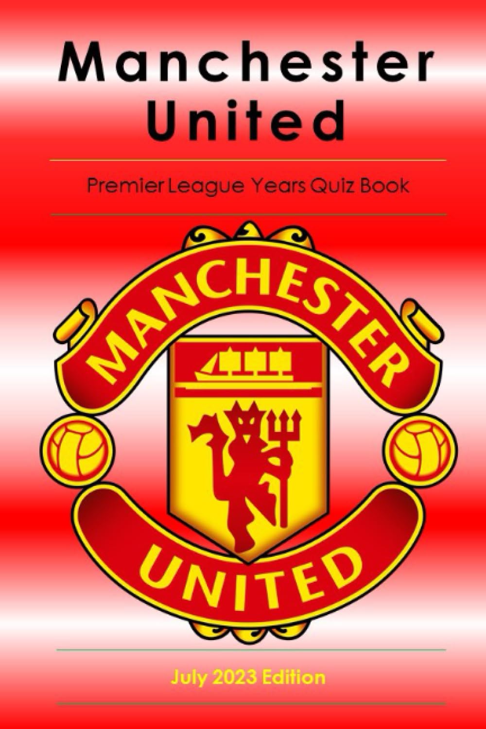 Manchester United Premier League Quiz book