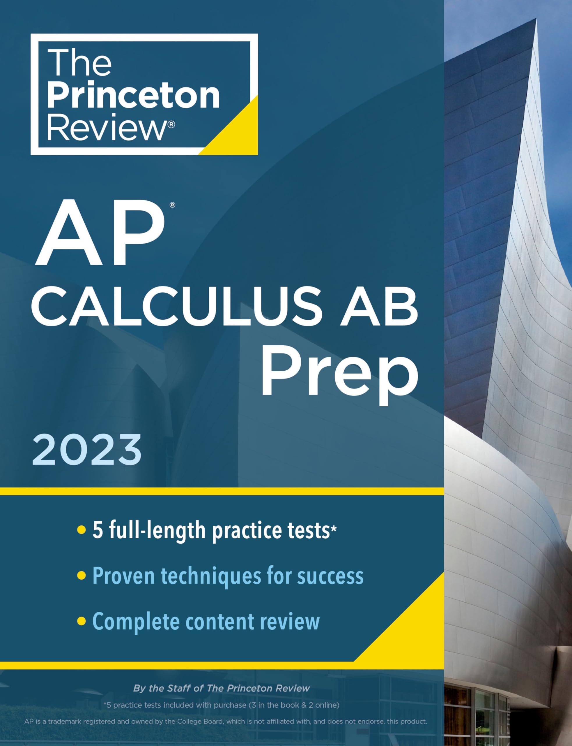 Princeton Review AP Calculus AB Prep, 2023: 5 Practice Tests + Complete Content Review + Strategies & Techniques (College Test Preparation)