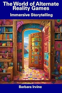 The World of Alternate Reality Games: Immersive Storytelling