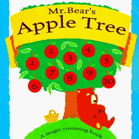 Mr. Bear's Apple Tree: A Magic Counting Book