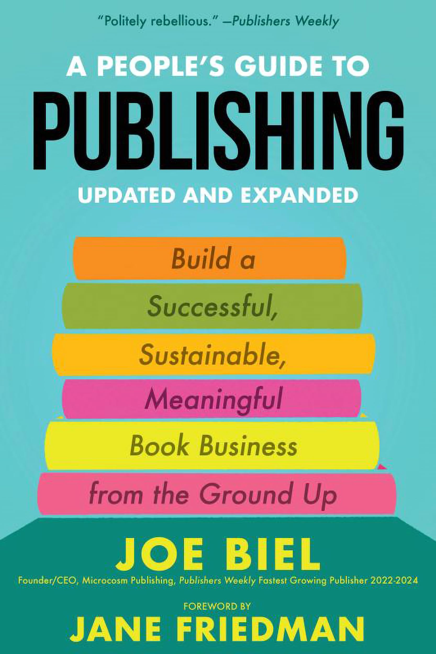 A People's Guide To Publishing by Joe Biel PAPERBACK 9781621062851