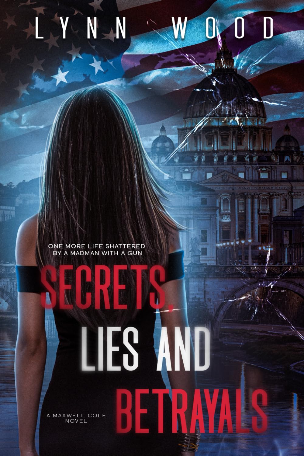 Secrets, Lies and Betrayals (Protect and Honor Series)