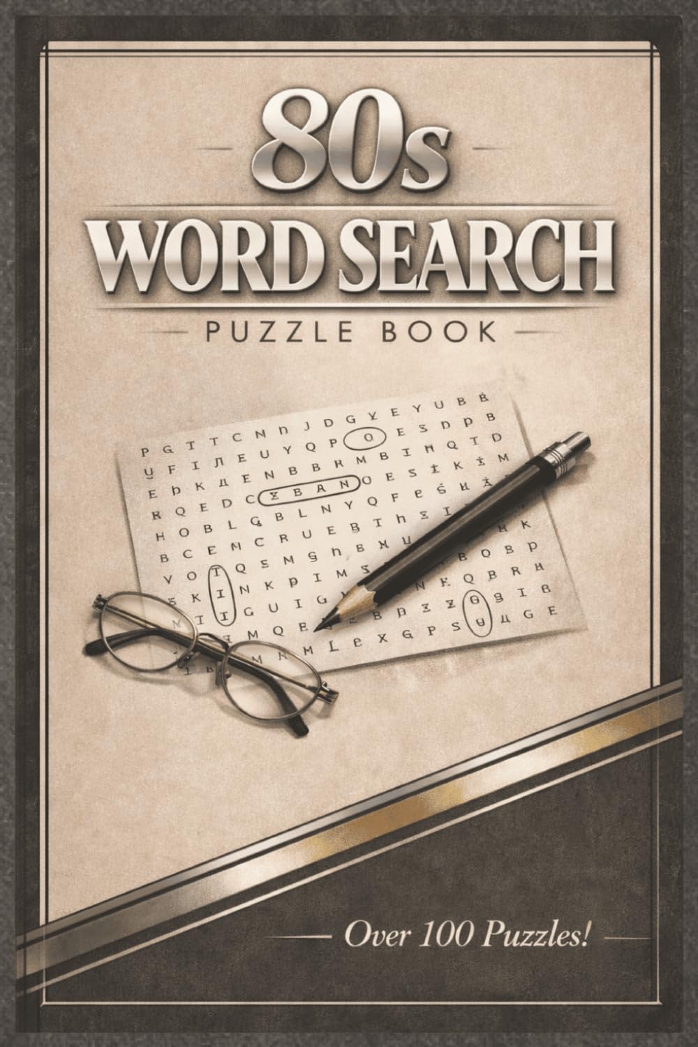 80s Themed Word Search Puzzle: More than 50 crossword find puzzles, 80s themed, for adults, seniors and teens