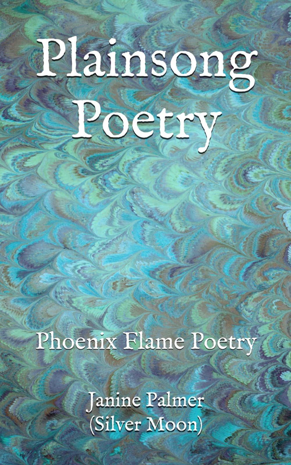 Plainsong Poetry: Phoenix Flame Poetry