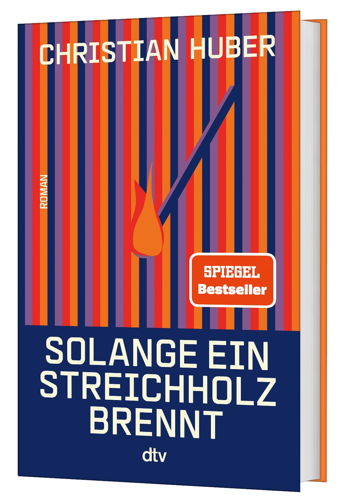 Solange ein Streichholz brennt: Roman | Der neue Roman des SPIEGEL-Bestsellerautors. 'Der Mann kann schreiben!' Olli Schulz