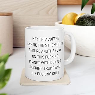 Novelty Coffee Cup for Political Humor Fan, Left Wing Supporter, Pro-Choice Feminist, Anti-Fascist Democrat Friend, Colleague, Unusual Present