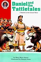 Daniel and the Tattletales: Daniel 6 (Daniel in the Lions’ Den)