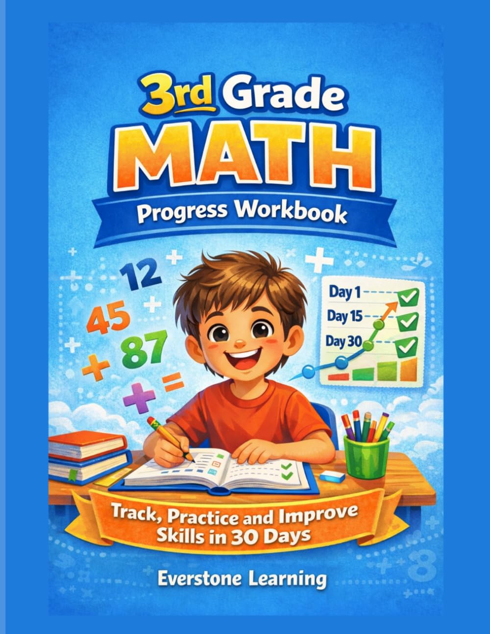 3rd Grade Math Progress Workbook: Track, Practice and Improve Skills in 30 Days