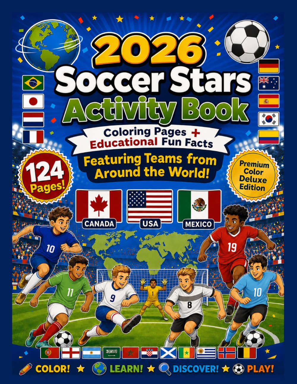 2026 Soccer Stars Activity Book: Coloring Pages + Educational Fun Facts Featuring Teams from Around the World!