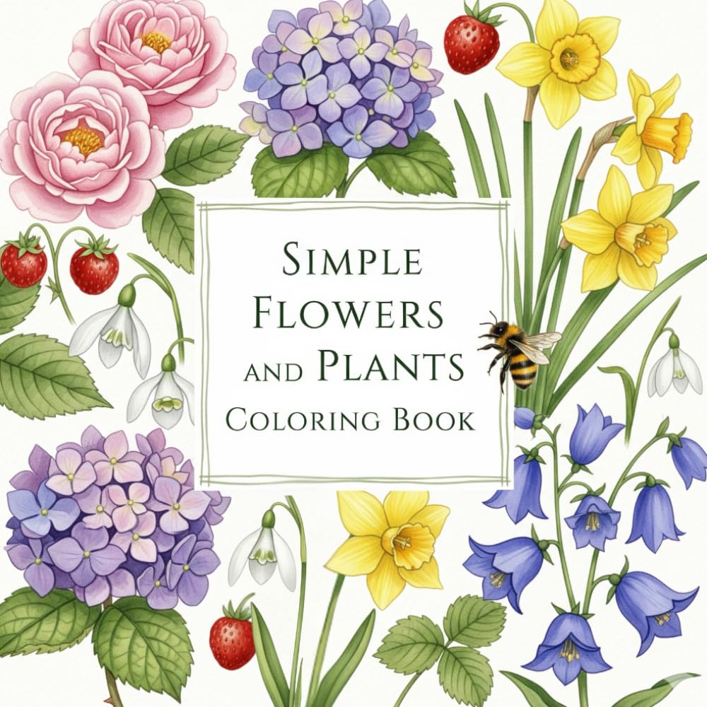 Simple Flowers & Plants Mindfulness Coloring Book: Easy Botanical Designs for Relaxation and Stress Relief