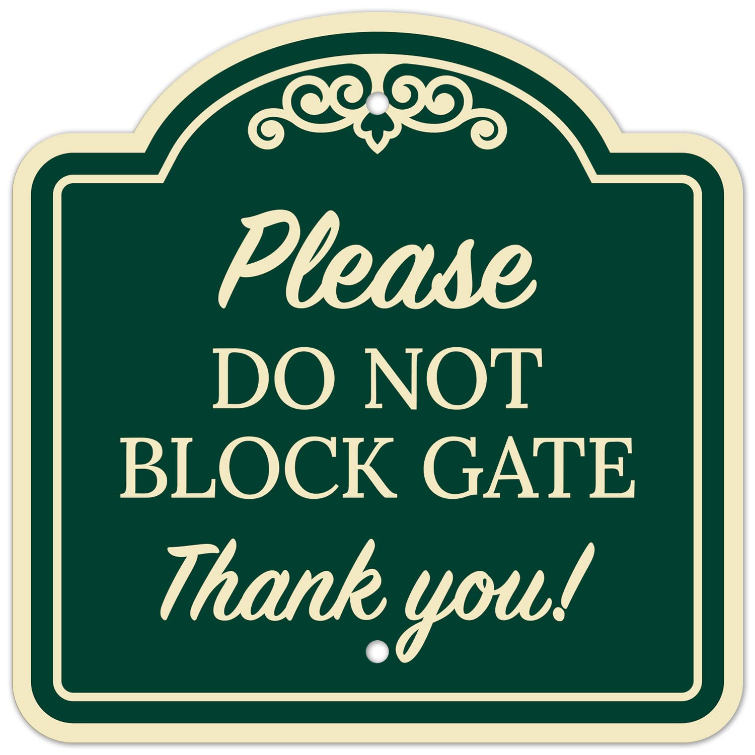 Please Do Not Block Gate Thank You Décor Sign, Green Dark, 12x12 Inches, ACM, Fade Resistant, Made in USA