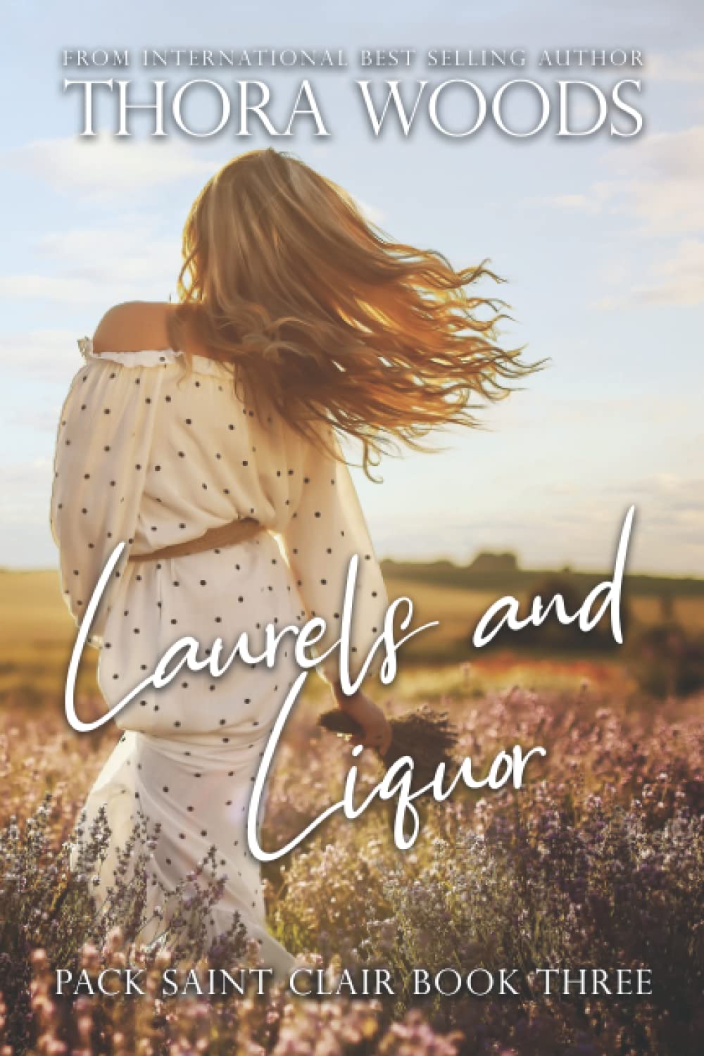 Laurels and Liquor: Pack Saint Clair Book 3