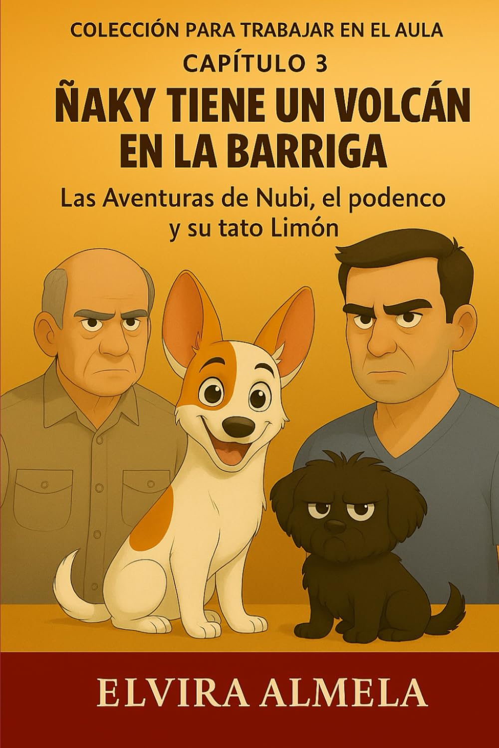 Capítulo 3. Ñaky tiene un volcán en la barriga: Las aventuras de Nubi, el podenco, y su tato Limón