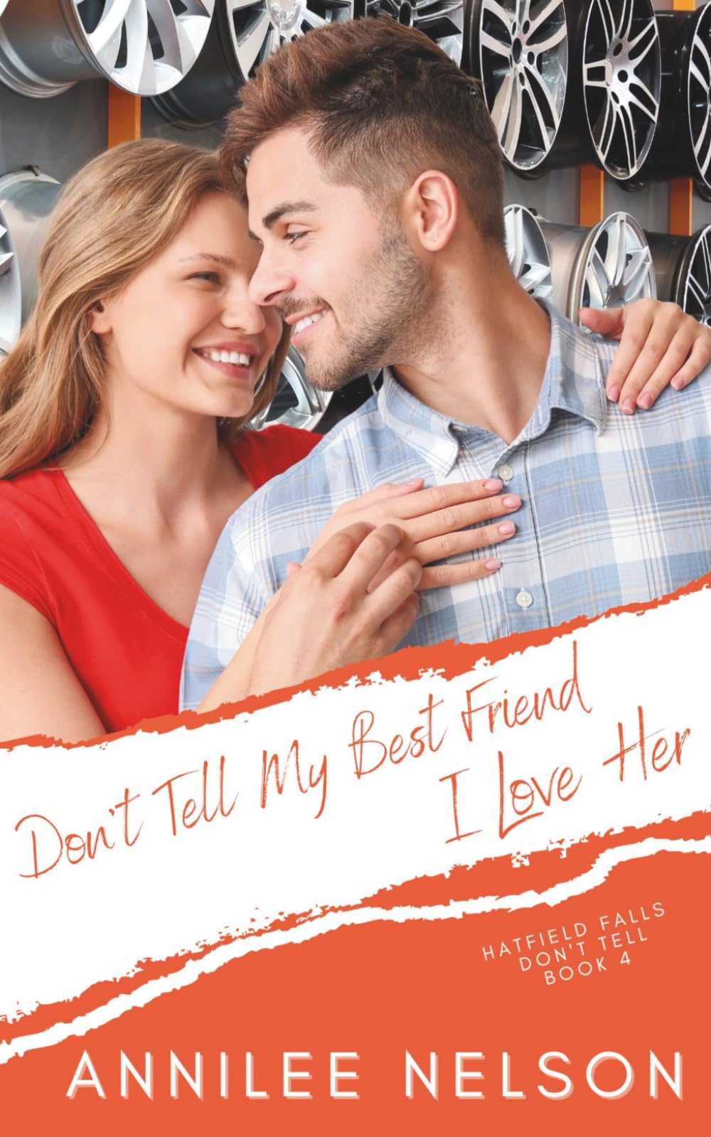 Don't Tell My Best Friend I Love Her: 4 (Hatfield Falls (Don't Tell))